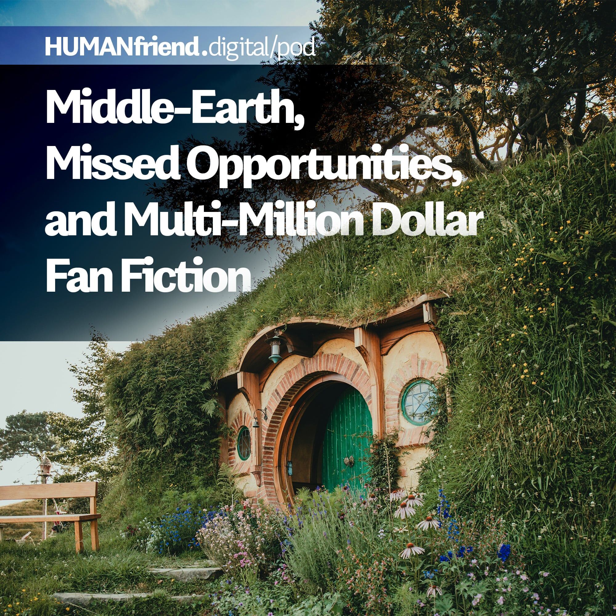 Middle-Earth, Missed Opportunities, and Multi-Million Dollar Fan Fiction